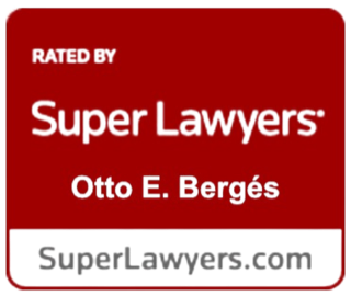 Rated by Super Lawyers badge — Otto E. Bergés, SuperLawyers.com